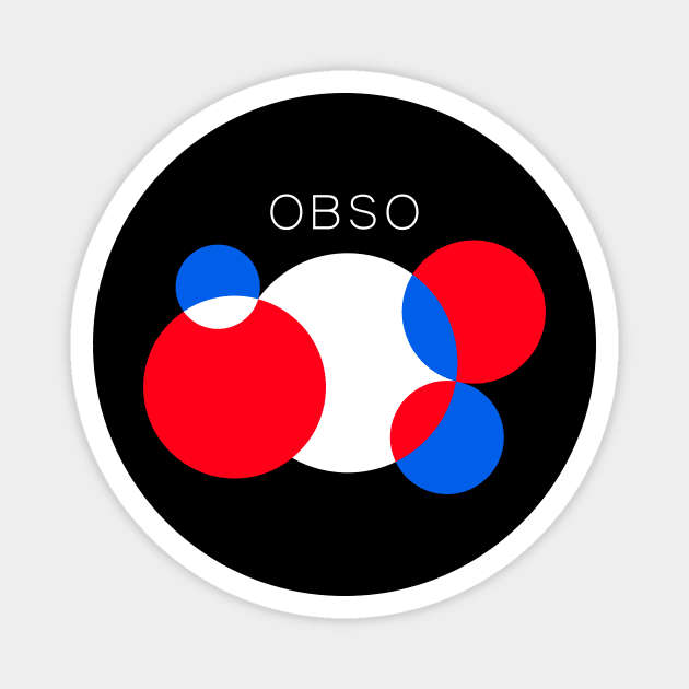 OBSO Magnet by BLEUTOPIA